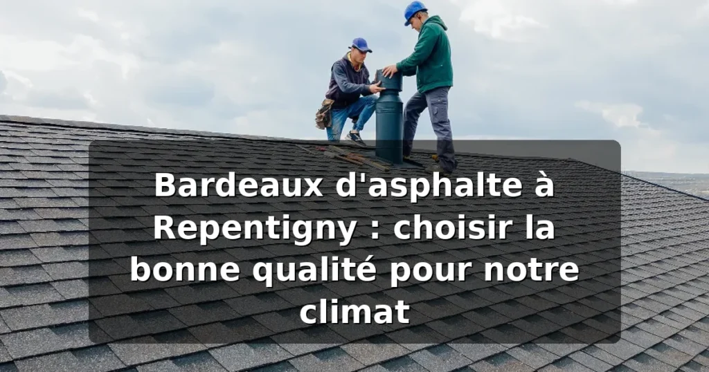 Bardeaux d'asphalte à Repentigny : choisir la bonne qualité pour notre climat 1 Bardeaux d'asphalte à Repentigny : guide 2026 — illustration