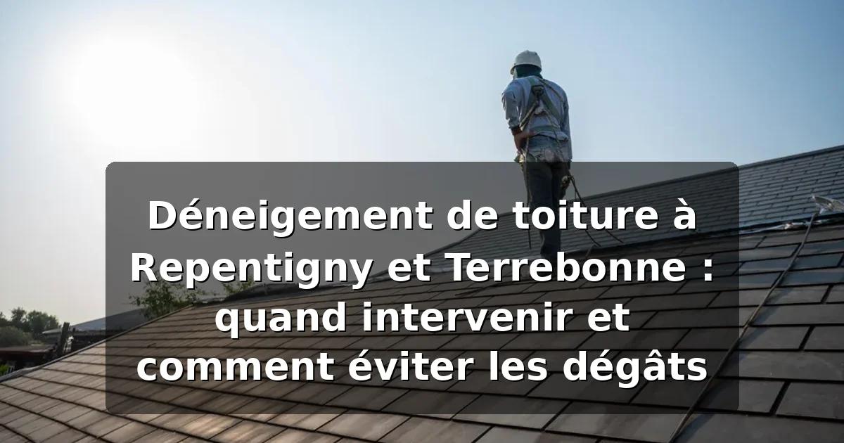 Déneigement de toiture Repentigny Terrebonne — illustration
