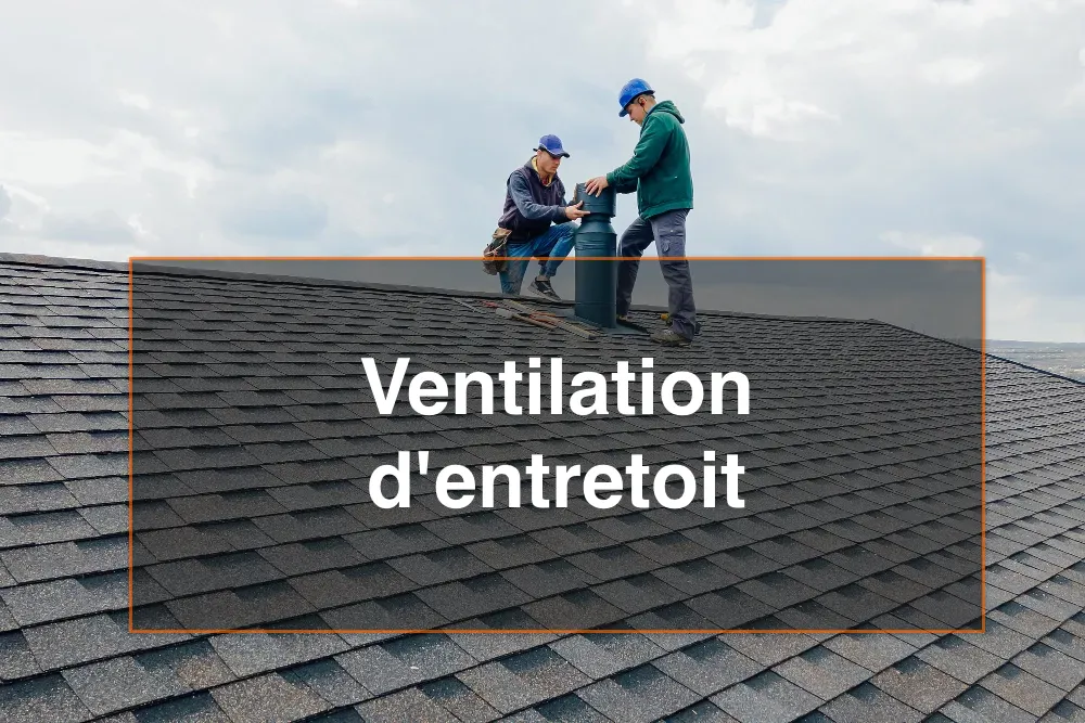 ventilation entretoit terrebonne repentigny assomption